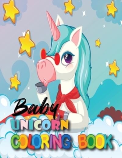 Cover for Sheikh Miraj · Baby Unicorn Coloring Book (Paperback Book) (2021)
