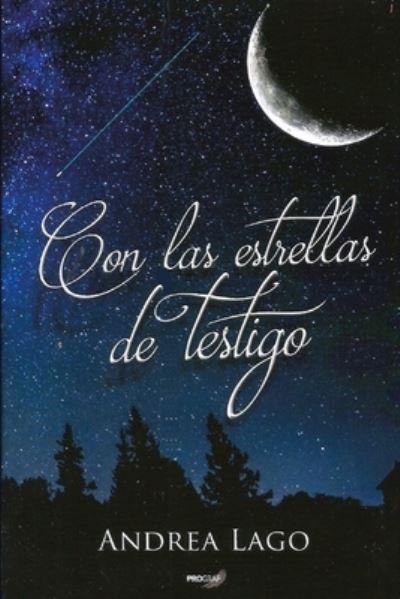 Cover for Lago Andrea Laura Lago · Con las estrellas de testigo (Pocketbok) (2021)