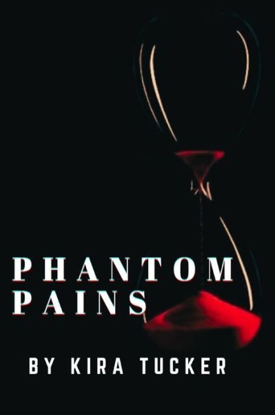 Cover for Kira Tucker · Phantom Pains (Taschenbuch) (2021)