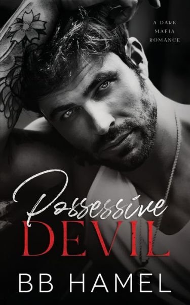 Cover for B B Hamel · Possessive Devil: A Dark Mafia Romance (Paperback Bog) (2022)