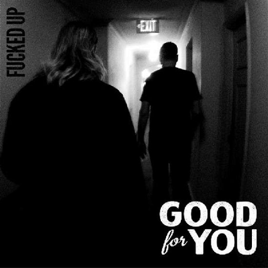 Cover for Good for You · Fucked Up (7&quot;) (2014)