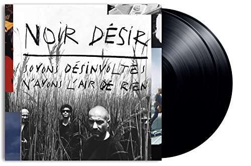 Cover for Noir Desir · Soyons Desinvoltes N'ayons L'air De Rien (LP) [Reissue edition] (2016)