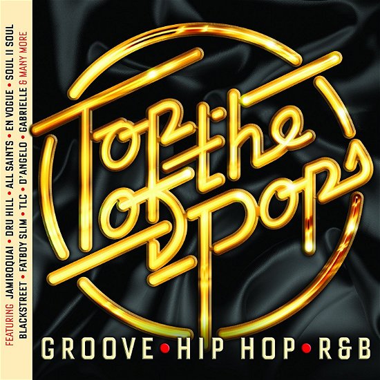 Cover for Groove - Hip Hop - R&amp;b · Top of the Pop: Groove, Hip-hop, R&amp;b (CD) (2018)