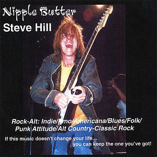 Cover for Steve Hill · Nipple Butter (CD) (2007)