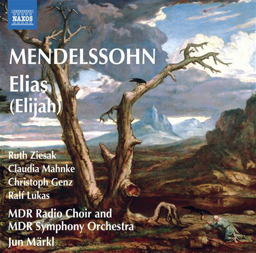 Elias - F. Mendelssohn-Bartholdy - Música - NAXOS - 0747313222872 - 12 de outubro de 2010