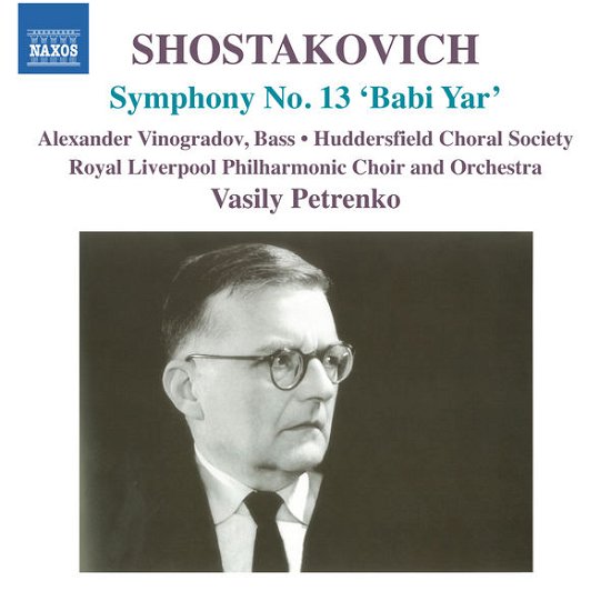 Shostakovichsymphony No 13 - Rlpopetrenko - Music - NAXOS - 0747313321872 - September 29, 2014