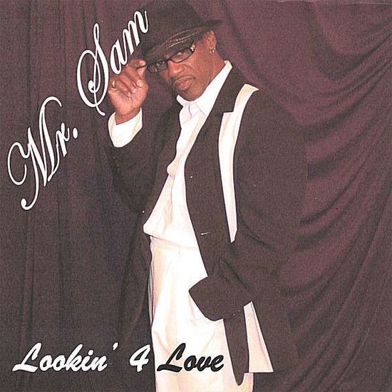 Cover for Mr Sam · Lookin 4 Love (CD) (2007)