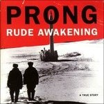 Cover for Prong · Rude Awakening (CD) (1980)