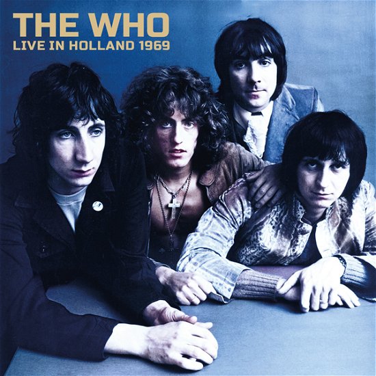 Live in Holland 1969 - The Who - Musik - EXPENSIVE WOODLAND - 0803341563872 - 26. maj 2023