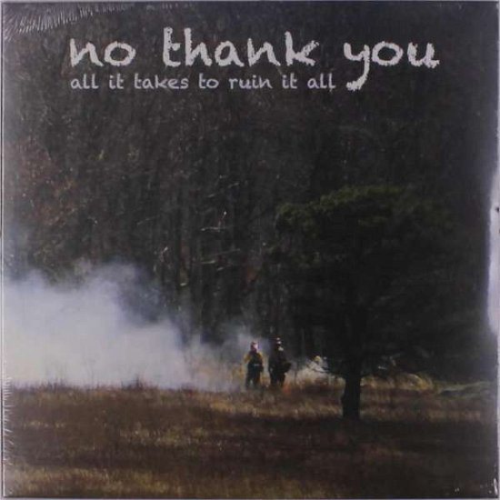 Cover for No Thank You · All It Takes To Ruin It All (LP) (2018)