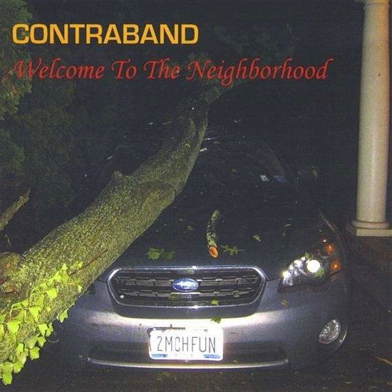 Cover for Contraband · Welcome to the Neighborhood (CD) (2008)