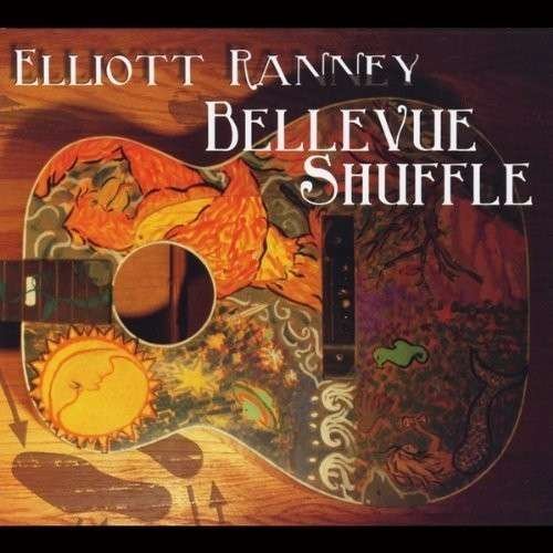 Cover for Elliott Ranney · Bellevue Shuffle (CD) (2013)