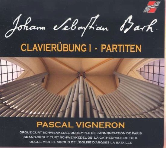 Cover for Pascal Vigneron · Clavierubung 1/partitas (CD) (2014)