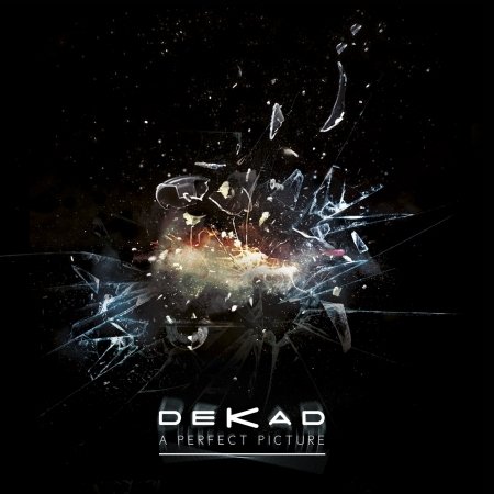 Cover for Dekad · A Perfect Picture (CD) (2015)