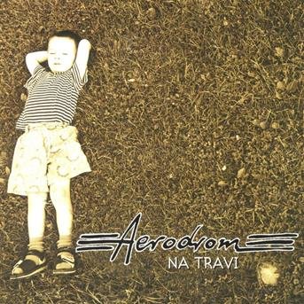 Cover for Aerodrom · Na Travi (CD) (2023)