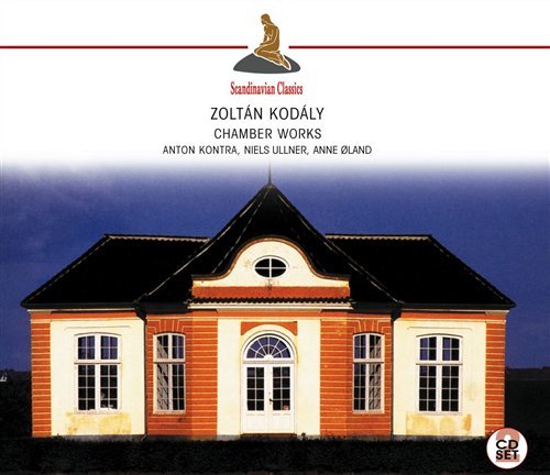 Cover for Kontra, Anton / Ullner, Niels / Oland, Anne · Kodaly: Chamber Works (CD) (2012)