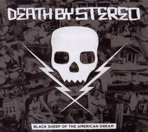 Black Sheep of the American Dream - Death by Stereo - Musik - CONCRETE JUNGLE RECORDS - 4029759076872 - 10 januari 2020