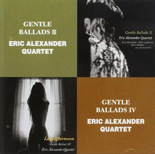 Gentle Ballads III - Eric Alexander - Musiikki - CANYON - 4571292511872 - perjantai 25. maaliskuuta 2016