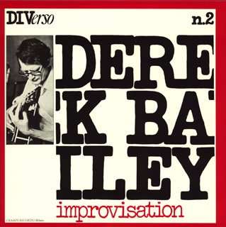 Improvisation - Derek Bailey - Music - POLYGRAM - 4988005490872 - October 24, 2007