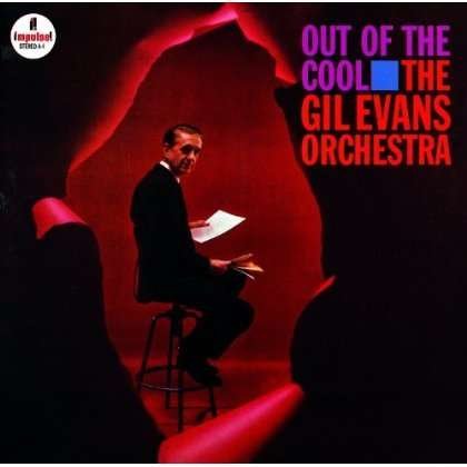 Cover for Gil Evans · Out of the Cool (CD) (2011)