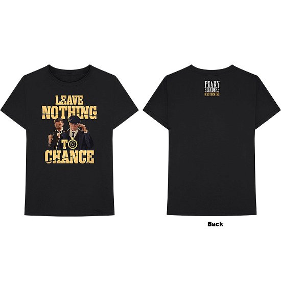 Peaky Blinders Unisex T-Shirt: Leave Nothing To Chance (Back Print) - Peaky Blinders - Merchandise -  - 5056368682872 - 