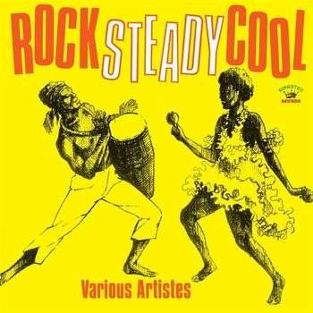 Cover for Rock Steady Cool / Various · Rock Steady Cool (CD) (2022)