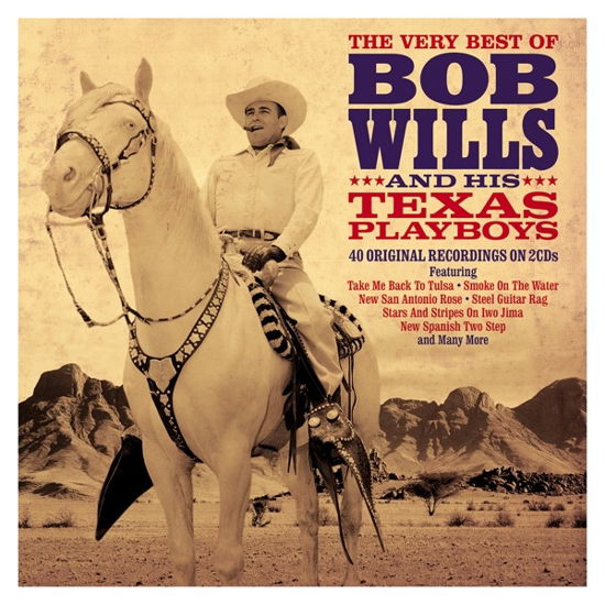 Very Best Of - Wills, Bob & His Texas Playboys - Musikk - NOT NOW - 5060143497872 - 19. februar 2021