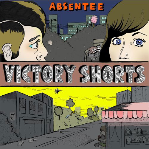 Cover for Absentee · Victory Shorts (CD) (2008)