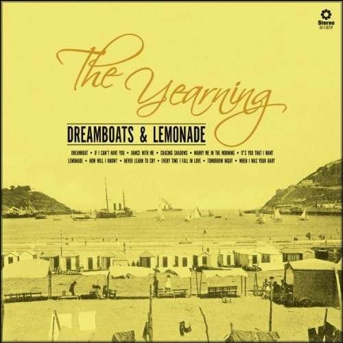 Dreamboats & Lemonade - Yearning - Musiikki - ELEFANT - 8428846111872 - tiistai 1. heinäkuuta 2014