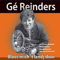 Cover for Ge Reinders · Ge Reinders - Blaos Mich 't Landj Door (CD) (2012)