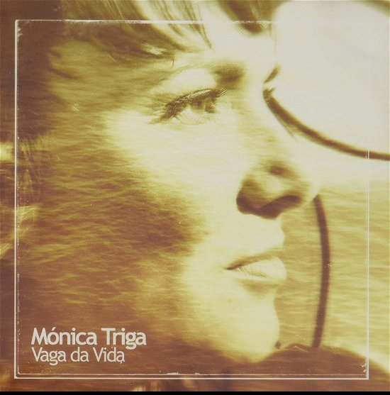 Cover for Monica Triga · Monica Triga - Vaga Da Vida (CD) (2008)
