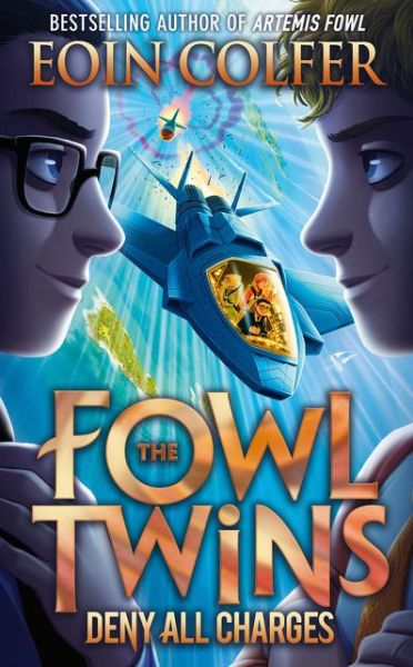 Cover for Eoin Colfer · The Fowl Twins: Deny All Charges (Paperback Book) (2020)