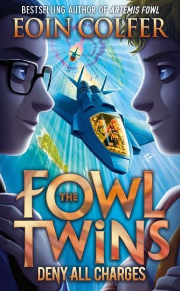 Cover for Eoin Colfer · The Fowl Twins: Deny All Charges (Paperback Bog) (2020)