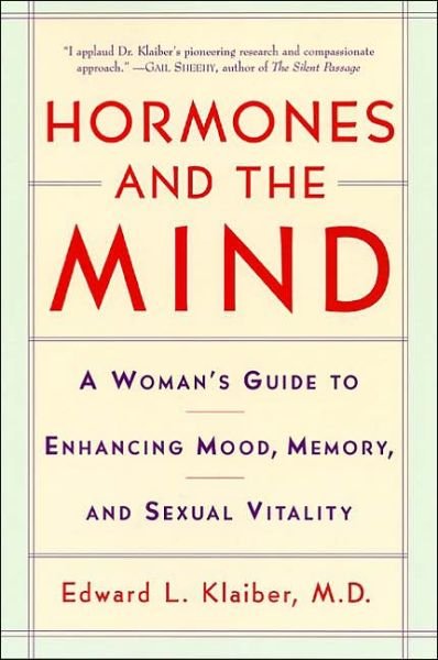 Cover for Klaiber, Edward L., · Hormones and the Mind: a Woman's Guide T (Pocketbok) (2002)