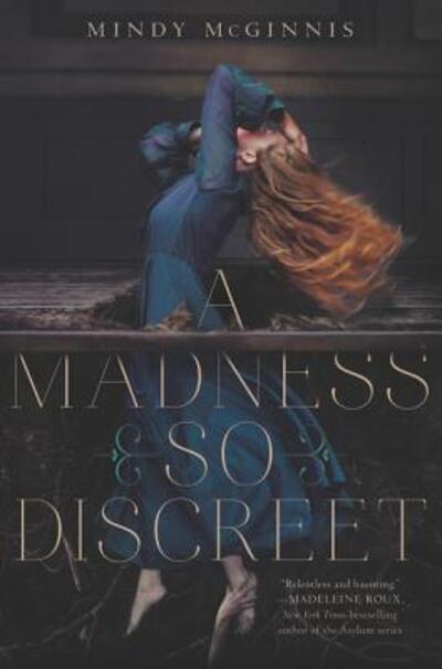 Cover for Mindy McGinnis · A Madness So Discreet (Paperback Book) (2016)