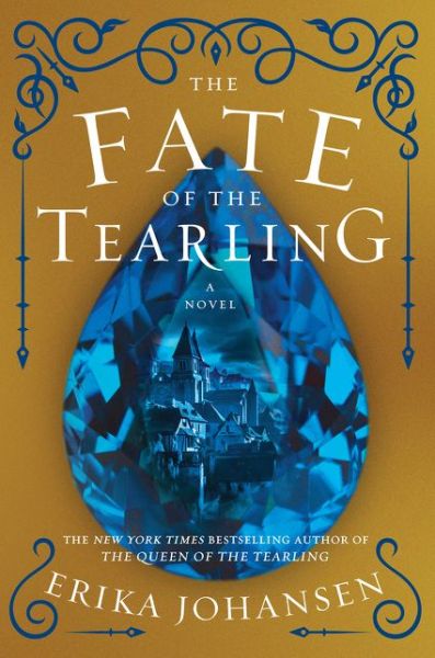 Cover for Erika Johansen · The The Fate of the Tearling: A Novel - Queen of the Tearling (Paperback Book) (2016)