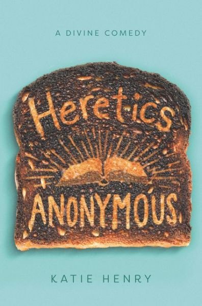 Cover for Katie Henry · Heretics Anonymous (Hardcover Book) (2018)