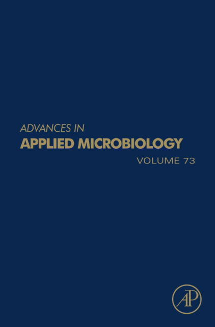 Advances in Applied Microbiology - Advances in Applied Microbiology - Allen I Laskin - Books - Elsevier Science Publishing Co Inc - 9780123809872 - September 20, 2010