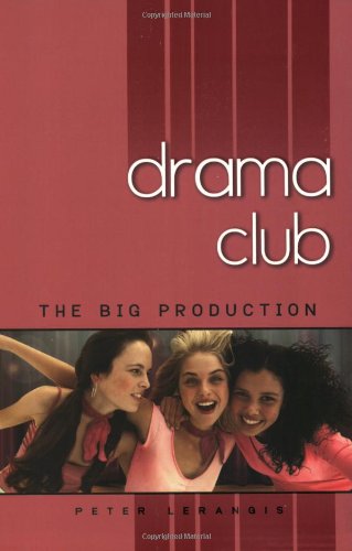 Cover for Peter Lerangis · The Big Production (Drama Club Book 2) (Pocketbok) (2007)