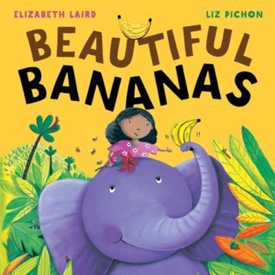 Cover for Laird, Elizabeth (, Edinburgh and London, UK) · Beautiful Bananas (Paperback Book) (2019)