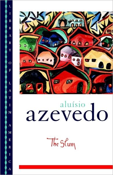 Cover for Aluisio Azevedo · The Slum - Library of Latin America (Pocketbok) (2000)