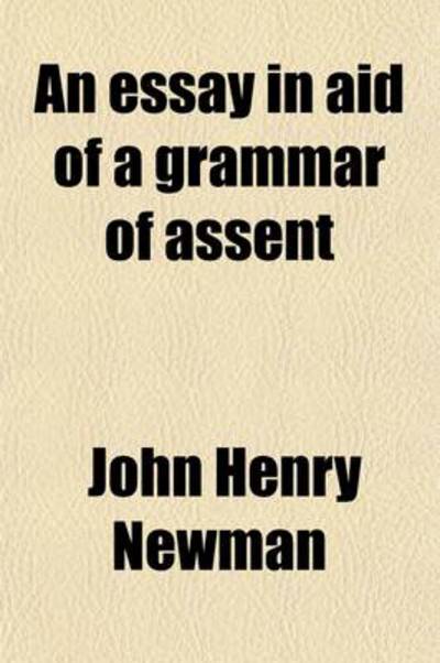 Cover for John Henry Cardinal Newman · Essay in Aid of a Grammar of Assent (Book) (2022)