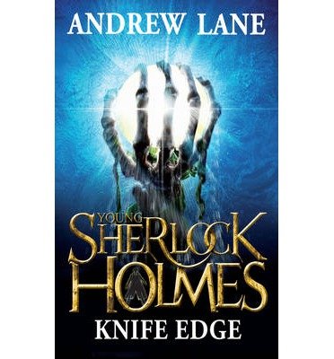 Cover for Andrew Lane · Young Sherlock Holmes 6: Knife Edge (Innbunden bok) (2013)