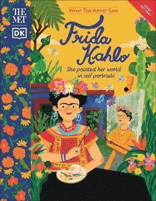 Cover for Amy Guglielmo · The Met Frida Kahlo: She Painted Her World in Self-Portraits - What The Artist Saw (Hardcover Book) (2023)