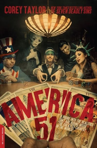 Cover for Corey Taylor · America 51: A Probe into the Realities That Are Hiding Inside 'The Greatest Country in the World' (Paperback Book) (2018)