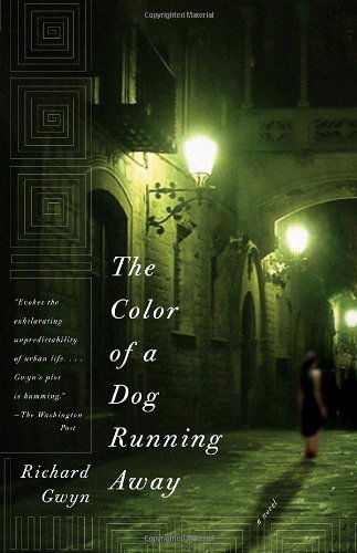 Cover for Richard Gwyn · The Color of a Dog Running Away (Paperback Book) (2008)