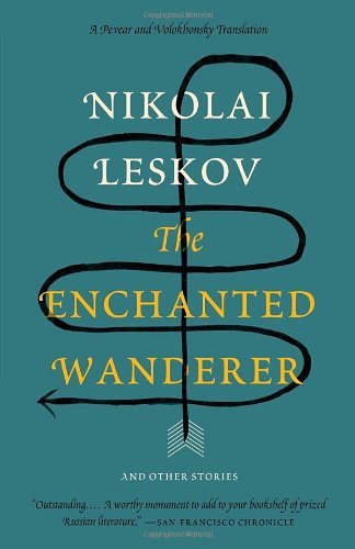 The Enchanted Wanderer: And Other Stories - Vintage Classics - Nikolai Leskov - Bøger - Knopf Doubleday Publishing Group - 9780307388872 - 14. januar 2014