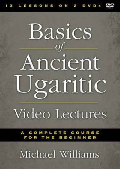 Cover for Michael Williams · Basics of Ancient Ugaritic Video Lectures: A Complete Course for the Beginner (DVD) (2016)