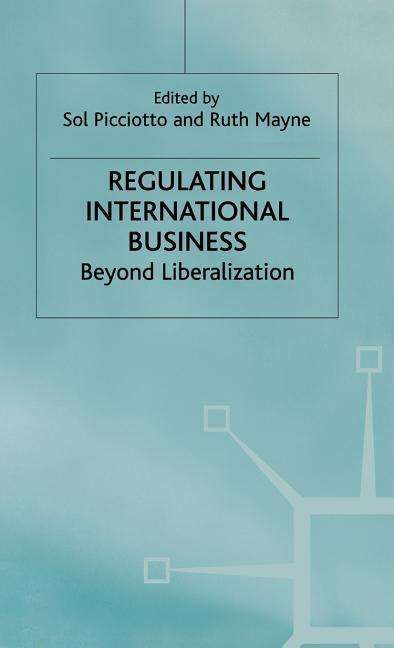 Cover for Sol Picciotto · Regulating International Business: Beyond Liberalization (Hardcover Book) [1999 edition] (1999)