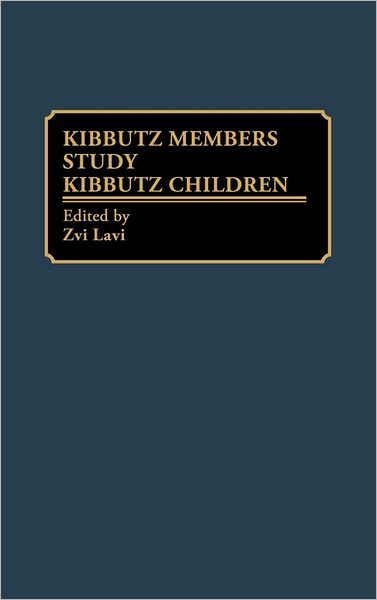 Cover for Universitat Hefah · Kibbutz Members Study Kibbutz Children (Hardcover Book) (1990)
